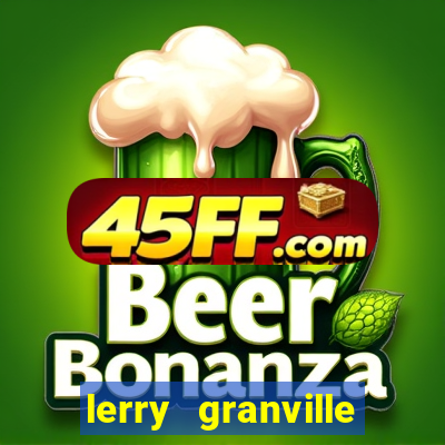 lerry granville reclame aqui